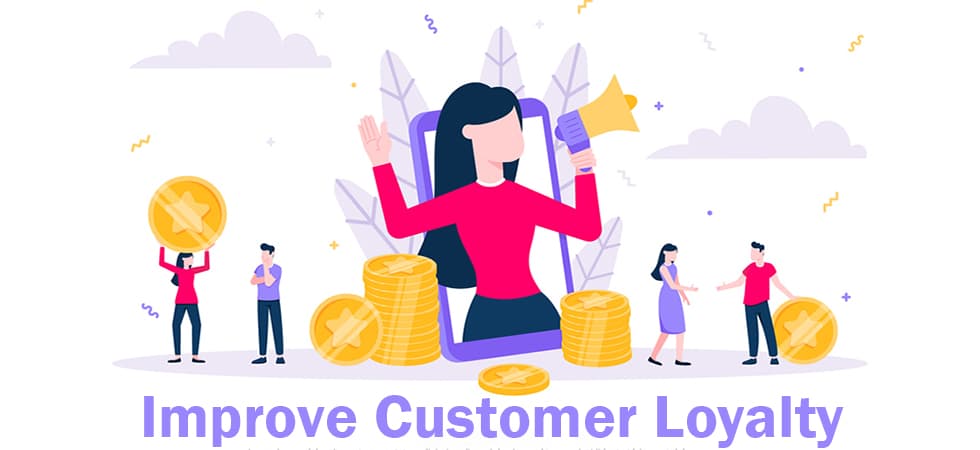 13 Ways to Build and Improve Customer Loyalty